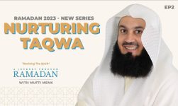 The Gates of Mercy: Nurturing Taqwa in Ramadan - Reviving the Spirit Series - Mufti Menk - Ep2