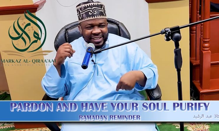 Download MP3 Ustadh Abdul Rashid - Pardon And Have Your Soul Purify