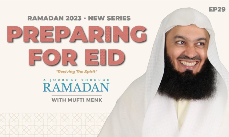 Download MP3 Mufti Menk - Preparing for Eid al-Fitr: Celebrating the End of Ramadan
